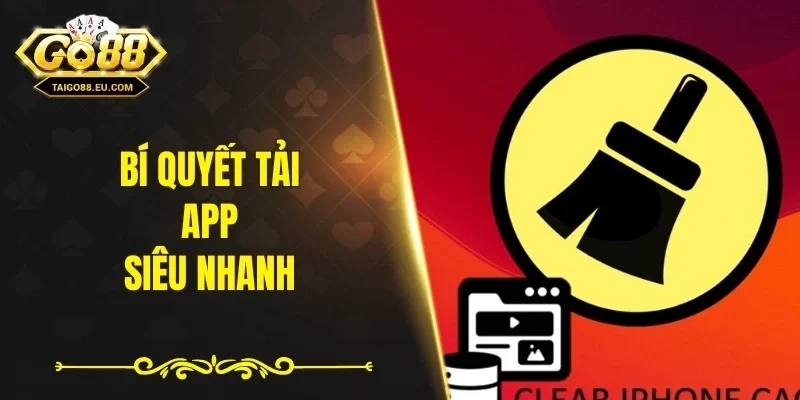 Bí quyết tải app siêu nhanh