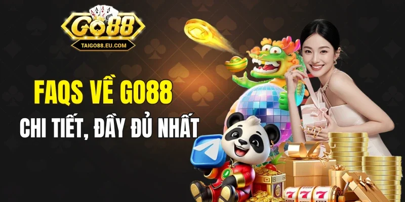 Giải đáp chi tiết các câu hỏi phổ biến